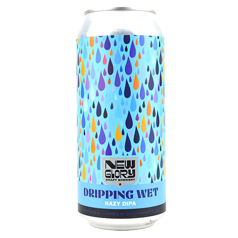 New Glory Dripping Wet Hazy IPA