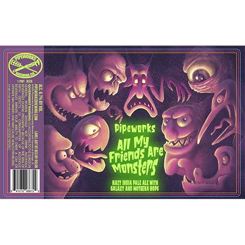 Pipeworks All My Friends Are Monsters Hazy IPA – CraftShack