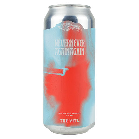 The Veil Never Never Again Again Sour