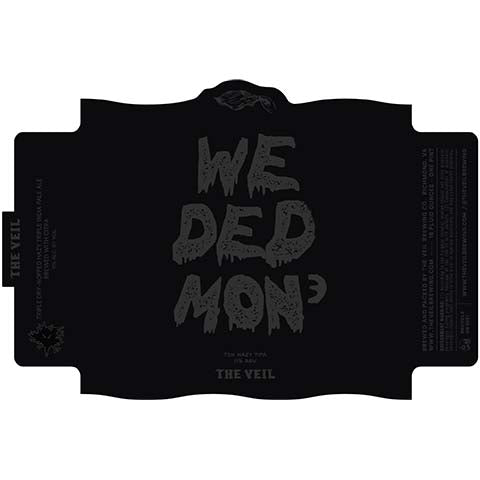 The Veil We Ded Mon3 Hazy TIPA
