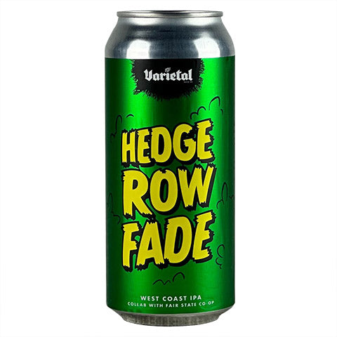 Varietal Hedge Row Fade IPA