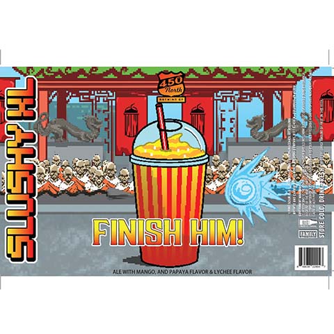 450 North SLUSHY XL Finish Him! Sour
