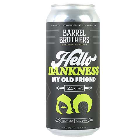 Barrel Brothers Hello Dankness, My Old Friend IPA