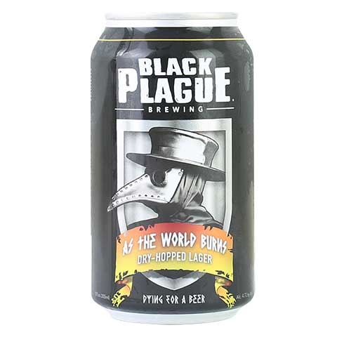 Black Plague As The World Burns Dry-Hopped Lager