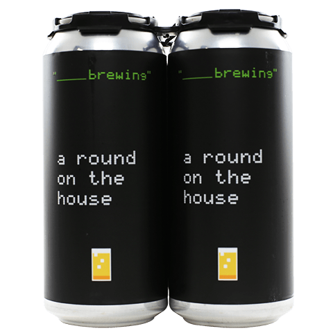 blank-brewing-a-round-on-the-house