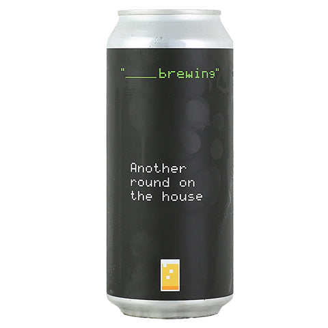 Blank Brewing Another Round On the House Imperial Milk Stout
