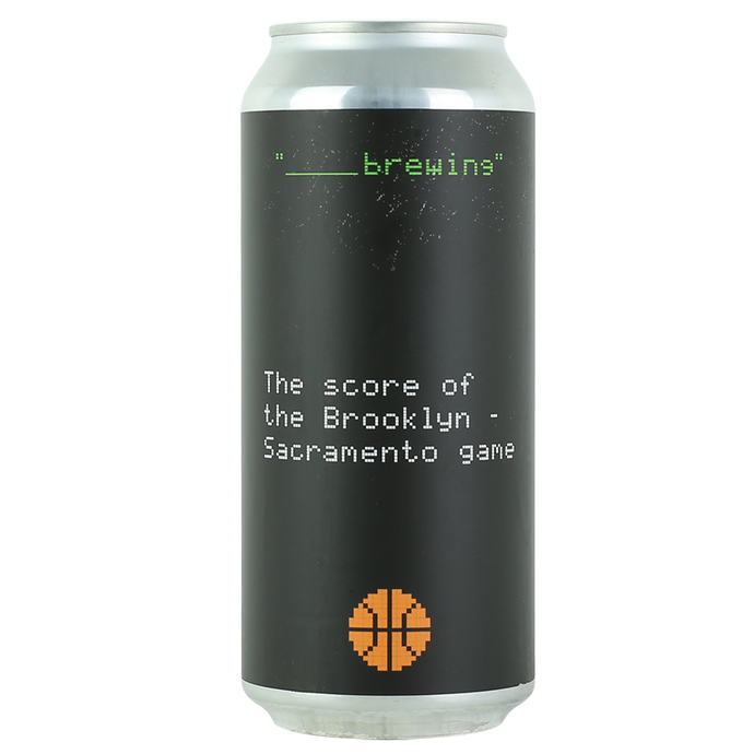 Blank Brewing The Score of the Brooklyn - Sacramento Game DIPA