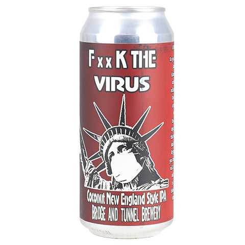 Bridge And Tunnel Fxxk The Virus Hazy IPA