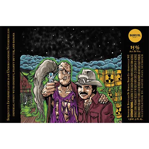 Burial-Beer-Co-Subjective-Interpretation-is-an-Understanding-Nevertheless-Imperial-Stout-25OZ-BTL