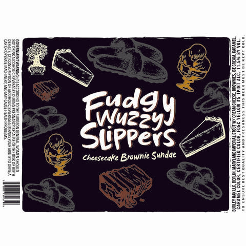 Burley Oak Fudgy Wuzzy Slippers Cheesecake Brownie Sundae Imperial Stout