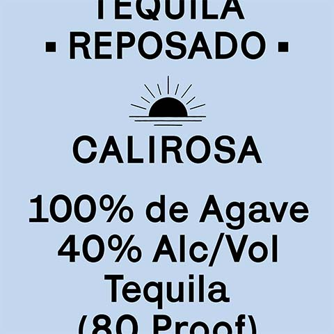 Calirosa Reposado Tequila