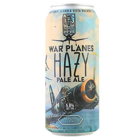Chula Vista War Planes Hazy Pale Ale