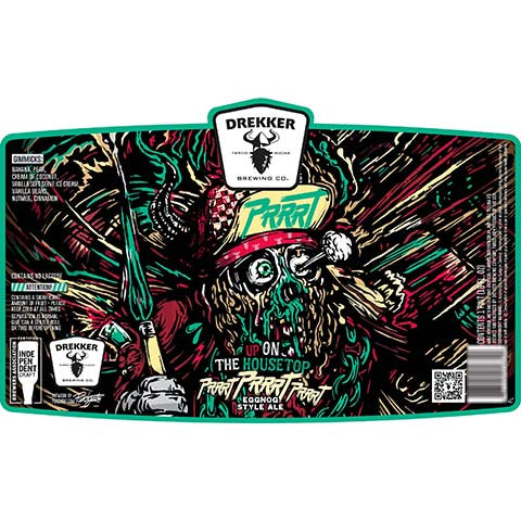 Drekker Up On The Housetop Prrrt Prrrt Prrrt Eggnog Ale