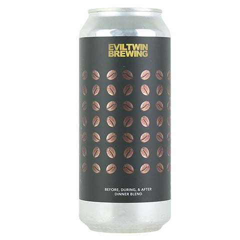 Evil Twin Before During After Dinner Blend Coffee Stout