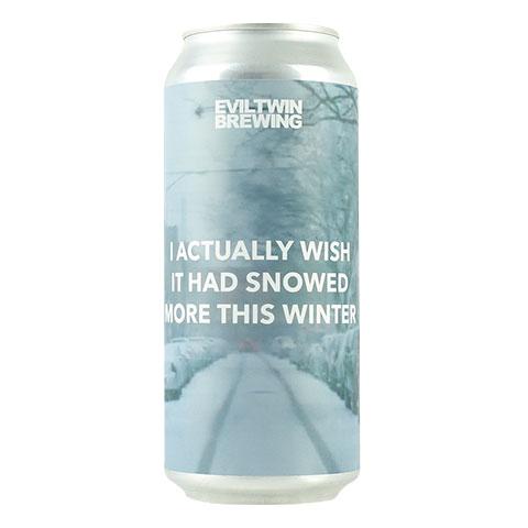 evil-twin-i-actually-wish-it-had-snowed-more-this-winter
