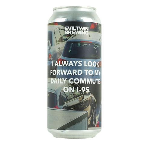 evil-twin-i-always-look-forward-to-my-daily-commute-on-i-95-triple-ipa