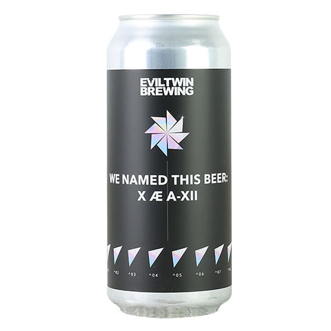 Evil Twin We Named This Beer: X Æ A-12 – CraftShack - Buy craft