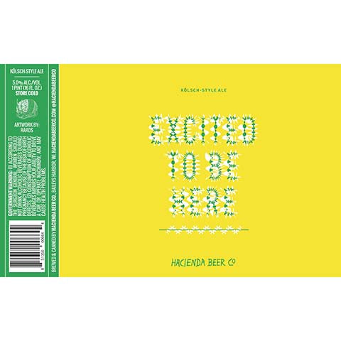 Hacienda Excited To Be Here Kolsch Ale