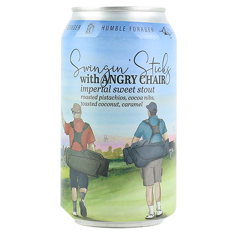 Humble Forager Swingin Sticks With Angry Chair Imperial Stout