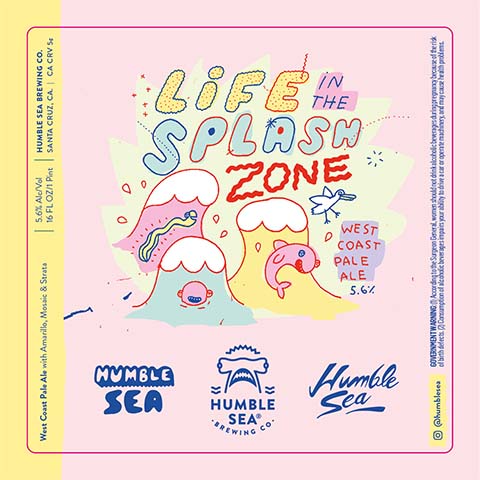 Humble Sea Life In The Splash Zone West Coast Pale Ale