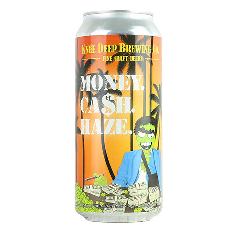 Knee Deep Money, Cash, Haze IPA