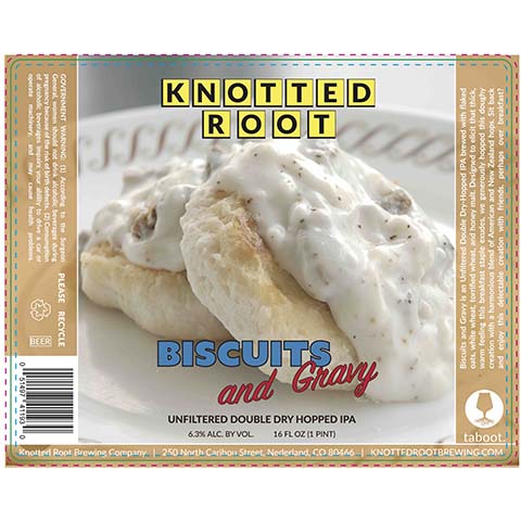 Knotted Root Biscuits and Gravy DDH IPA