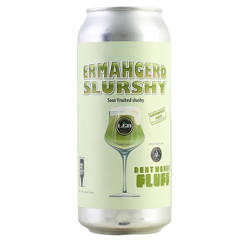 Local Craft Beer Ermahgerd Slurshy - Rent Money Fluff