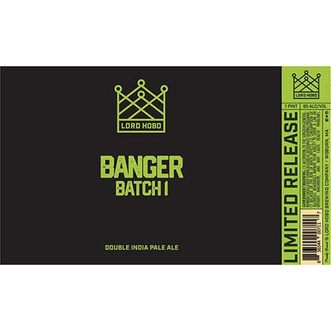Lord Hobo Banger Batch 1 DIPA