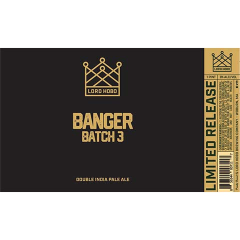 Lord Hobo Banger Batch 3 DIPA