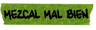 Mal Bien Papalote Capon Barranca Mezcal