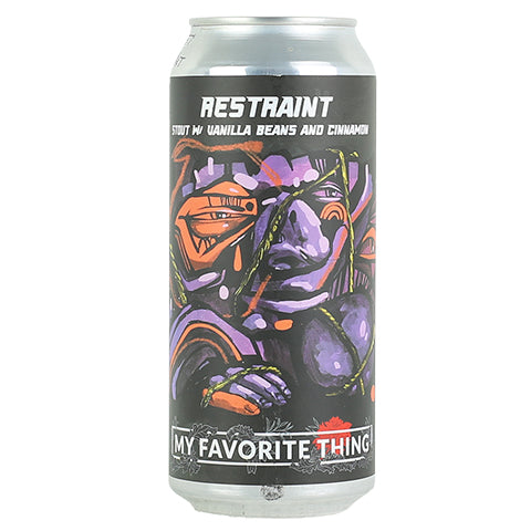 My Favorite Thing Restraint Stout