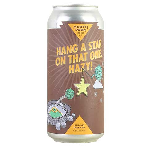 North Park Hang A Star On That One, Hazy!