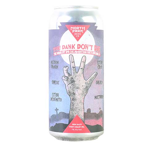 North Park The Dank Don't Die Hazy IPA