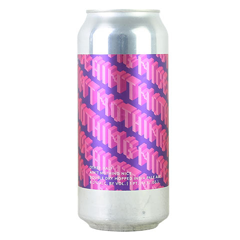 Other Half Double Dry Hopped Ain't Nothing Nice IPA