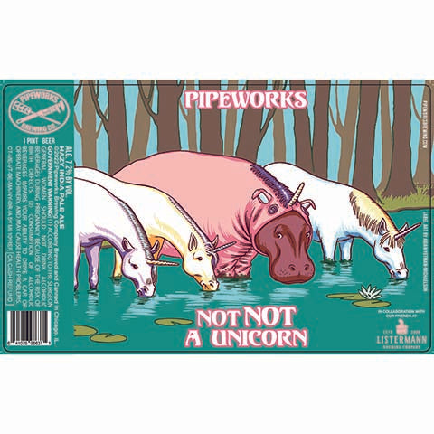 Pipeworks Not Not A Unicorns Hazy IPA