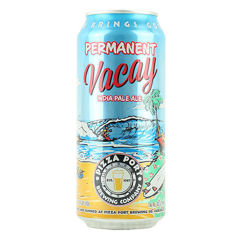 Pizza Port Permanent Vacay IPA