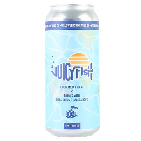 Weldwerks / Pinthouse Pizza JuicyFish DIPA