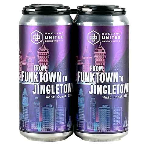 Oakland United From Funktown To Jingletown West Coast IPA
