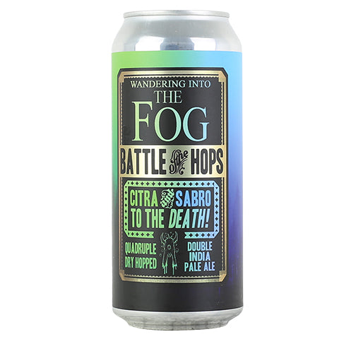 Abomination Wandering Into the Fog Battle of the Hops: Citra & Sabro DIPA