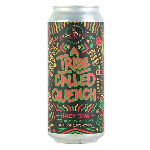 Barrel Brothers A Tribe Called Quench Hazy IPA