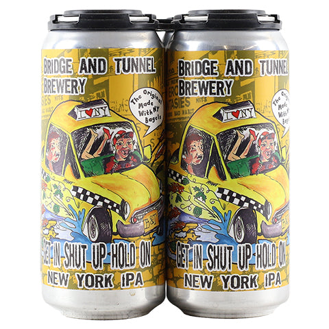 Bridge And Tunnel Get In, Shut Up, Hold On New York IPA