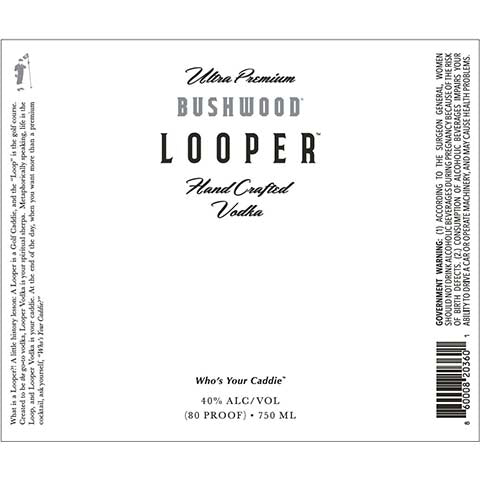 Bushwood Looper Vodka