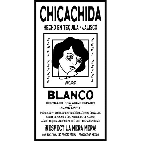 Chicachida Blanco Tequila