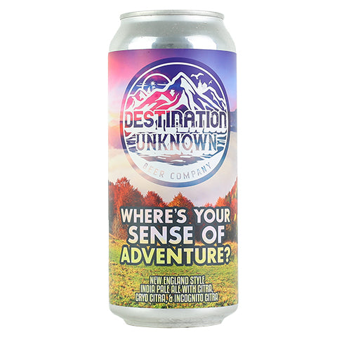 Destination Unknown Where's Your Sense Of Adventure? IPA