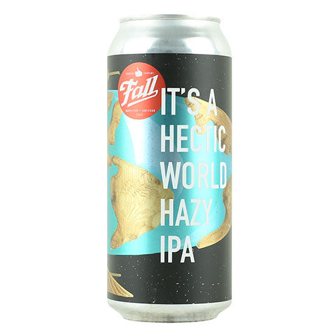 Fall It's A Hectic World IPA