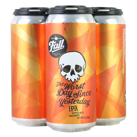 Fall The Worst Day Since Yesterday IPA