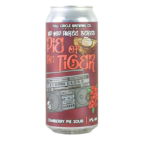 Full Circle Hip Hop Puree - Pie Of The Tiger: Cranberry Pie Sour