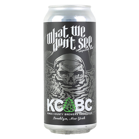 Kings County Brewers Collective What We Don't See Imperial Stout