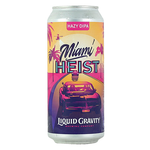 Liquid Gravity Miami Heist Hazy DIPA