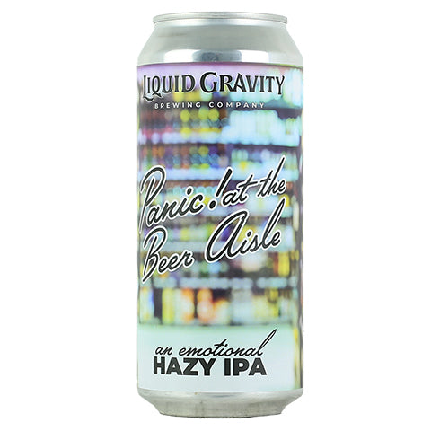 Liquid Gravity Panic! at the Beer Aisle Hazy IPA
